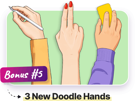 Bonus #5: 3 New Doodle Hands
