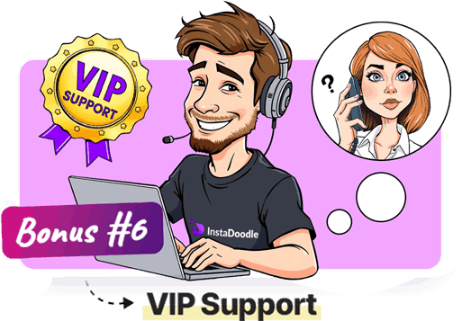 Bonus #6: VIP Support